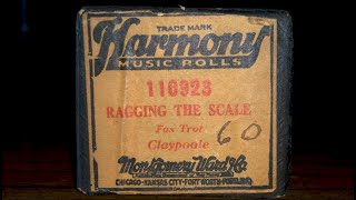 Ragging the Scale - Fox Trot | Claypoole 1915 | Player piano roll