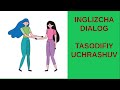 Inglizcha dialog | suhbat 2 - tasodifiy uchrashuv. Kop ishlatiladigan inglizcha so'z va iboralar