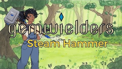 Gemwielders - Steam Hammer