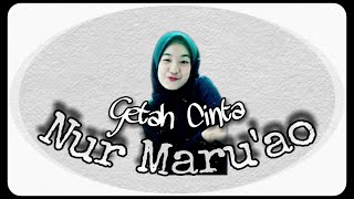 Getah Cinta | Nur Hasni Maru'ao | Cover Dangdut