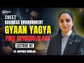CSEET Business Environment Lec 2 🔥 Free Revision Class | CS Jaspreet Dhanjal | Gyaan Yagya
