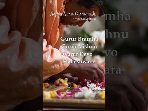 Guru Mantra on this auspicious Guru Purnima. #GuruPurnima #GuruBrahma #GuruMantra #MeditativeIndia
