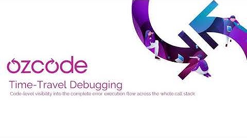 Time-Travel Debugging with Ozcode Live Debugger