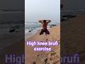 High knee brufi exercise #viral #video #fitness #beach