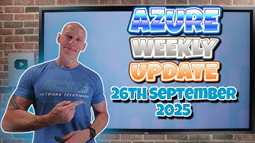 Azure Update - 26th September 2025