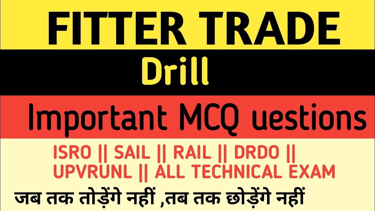 Drill || Reamer || IMPORTANT MCQ QUESTIONS || FITTER TRADE || ISRO || SAIL || UPVRUNL ||.