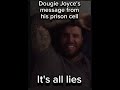 Dougie joyces from  prison cell 