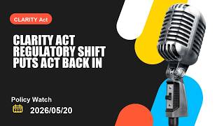 CLARITY Act regulatory shift puts CLARITY Act back in focus as legal pressure builds this week