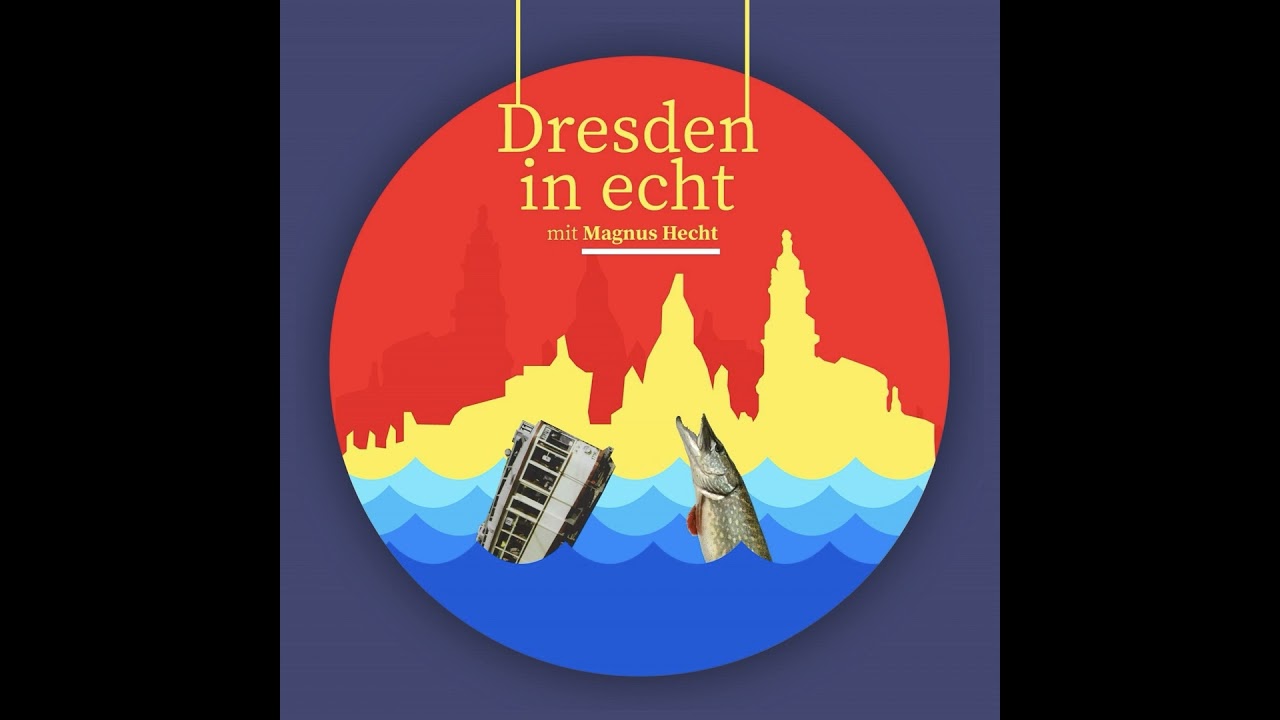Dresden in echt - mit Magnus Hecht und Manuela Heyde-Lind