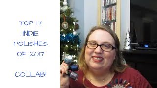 TOP 17 INDIE POLISHES OF 2017 | MASSIVE COLLAB @LisaHendy