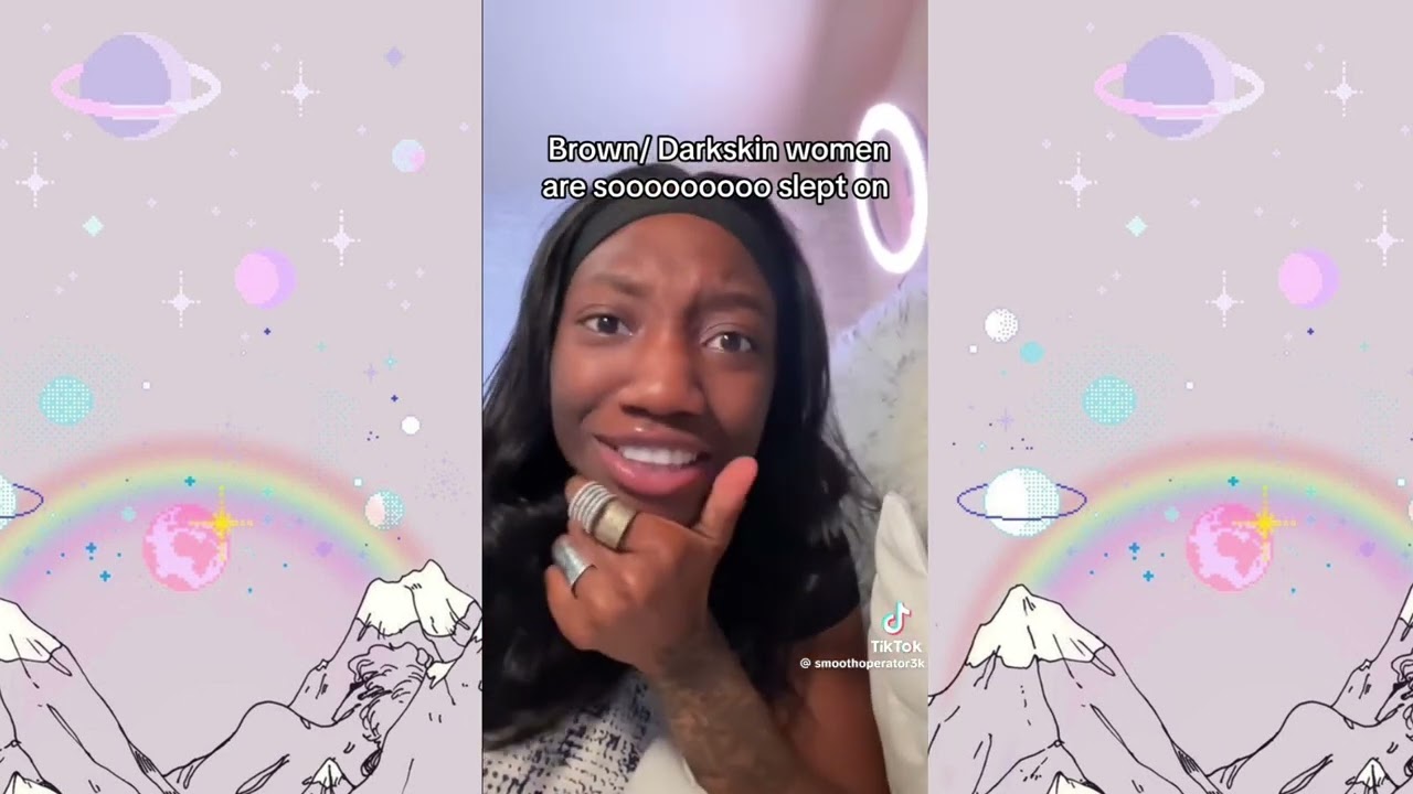 Unambiguous black woman says dark skin women are slept on