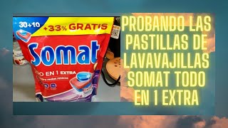 Probando Las Pastillas De Lavavajillas Somat Todo En 1 Extra