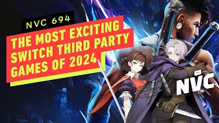 The Most Exciting Switch 3rd Party Games of 2024 - NVC 694