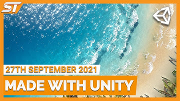 MADE WITH UNITY #12 - SEPTEMBER 27, 2021