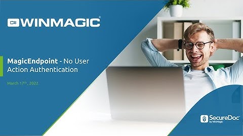 MagicEndpoint - No User Action Authentication