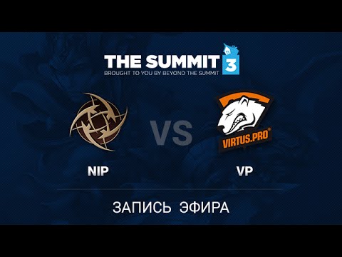 NiP vs VP, The Summit 3 EU Qual #1, Game 2