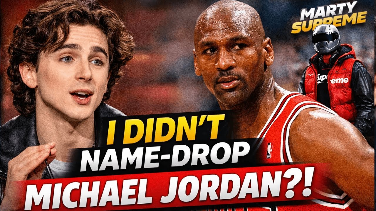 How Marty Supreme Took Shape — Timothée Chalamet Name-Drops Michael Jordan