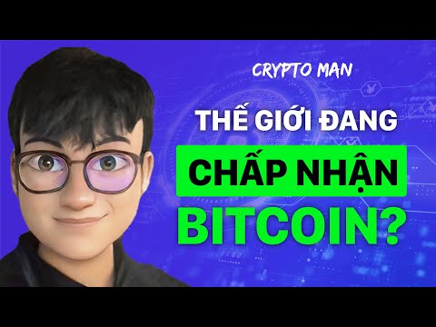 Thế Giới Đang CHẤP NHẬN Bitcoin??? | Lê Duy Crypto Man