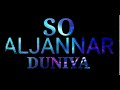 So Aljannar Duniya So Aljannar Duniya