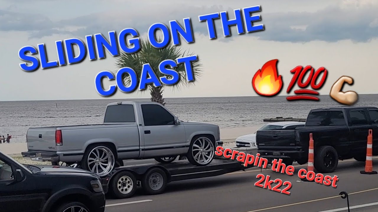 Sliding on the coast| @ SCRAPIN THE COAST 2K22| LIFTED| LOWERED