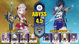 C6 Noelle Furina Hyper Carry & C0 Kaeya Shenhe Melt | Spiral Abyss 4.5 | Genshin Impact 【原神】
