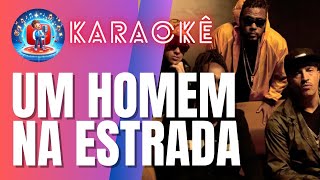 KARAOKÊ RAP, HIP HOP - Um homem na estrada - Racionais mc's - Letra, Legenda & Instrumental