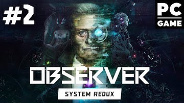 Прохождение 🚔 Observer System Redux [Русская озвучка, RTX ON] ● Стрим #2