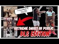 Extreme Dares in Public | DLS Edition