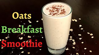 #Shorts Oats Breakfast Smoothie Recipe - No Sugar - Oats Smoothie Recipe For Weight Loss