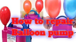 How To Repair Balloon Pump#N.P TECNICAL.