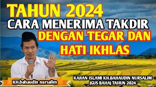 GUS BAHA || MENYIKAPI DAN MENERIMA TAKDIR SECARA IKHLAS || 03 Maret 2024