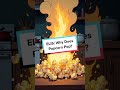 ELI5: Why Does Popcorn Pop?