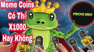 Frog Inu Meme Coins Có Thể X1000 Hay Không / Kiến Thức CRYPTO / Tâm Nguyễn Studio