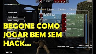 BEGONE - COMO JOGAR BEM SEM HACK 2018 - PARTE 2