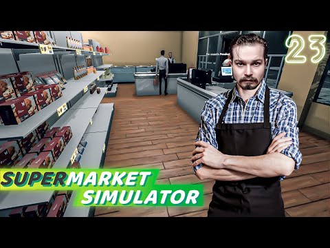 Видео: Supermarket Simulator ⋗︎ Прохождение #23 ⋗︎ "+ Кассир"