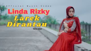 Linda Rezky  Dendang Minang // Larek Dirantau  (  Musik Video )