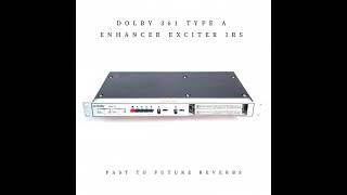DOLBY 361 TYPE-A ENHANCER EXCITER IRS! DEMO