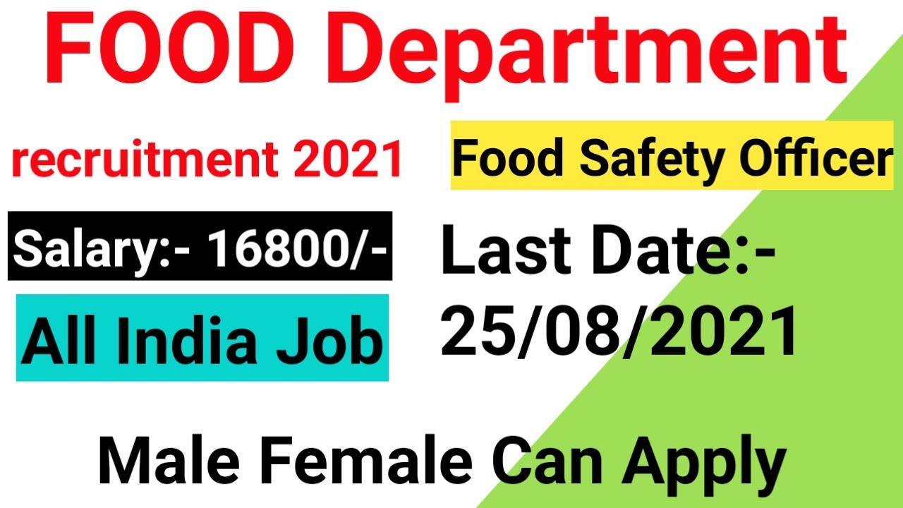 Food Department Recruitment 2021   Food Safety Officer 2021   Govt Jobs Aug 2021   FCI Vacancy 20214