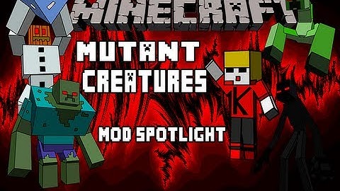 Minecraft - Mutant Creatures Mod Spotlight