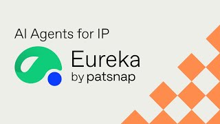 Ai Agents For Ip Workflows - Eureka By Patsnap