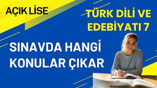 Açık Lise Sınavında Türk Dili Ve Edebiyatı 7 Dersinden Hangi Konular Çıkar? Sınav Soruları