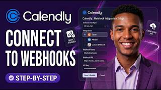 How To Connect Calendly To Webhooks (Complete Guide 2026)