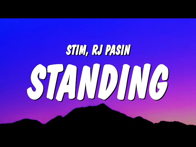 STIM u0026 RJ Pasin - standing (Lyrics) if i lose it all reborn from the wreckage class=