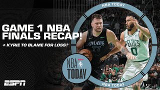 NBA Finals Game 1 Recap + Is Kyrie to blame for Mavs’ loss? | NBA Today
