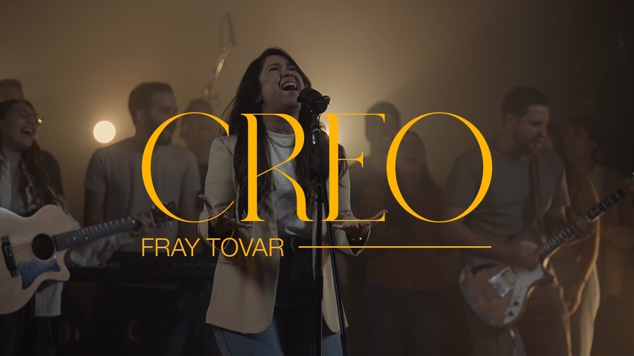 Fray Tovar | Creo | Video Oficial
