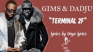 GIMS & DADJU : Terminal 2F (lyrics)