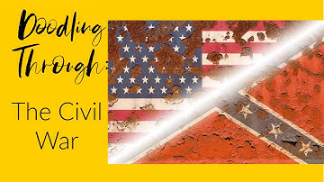 Doodling Through the Civil War: CC Cycle 3 Week 11 History Foundations Memory Work Supplement