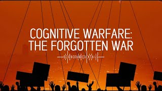 Cognitive Warfare: The Forgotten War with Tanguy Struye de Swielande by Science & Cocktails 24,354 views 3 months ago 54 minutes