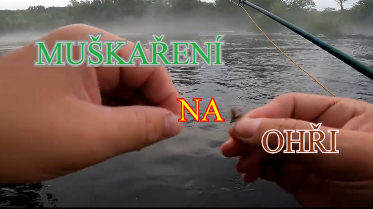 Tajemné Muškaření na OHŘI/Pstruzi a Lipani na Suchou Mušku