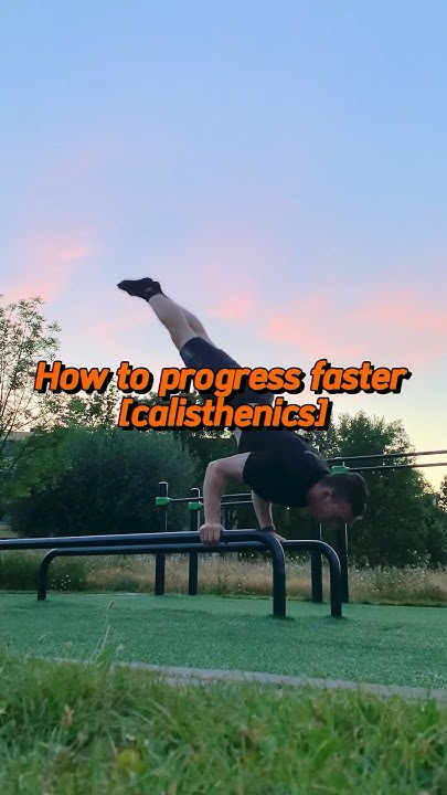 how-to-progress-faster-calisthenics-youtube